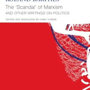 "The 'Scandal' of Marxism" and Other Writings on Politics Get Yours
