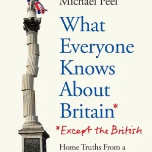 What Everyone Knows About Britain- Authentic