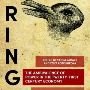 The Ambivalence of Power in the Twenty-First Century Economy Must Have