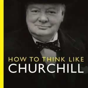 Grab Now How To Think Like Churchill