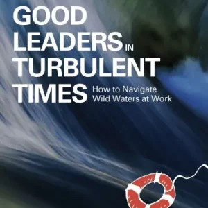 Good Leaders in Turbulent Times Bargain