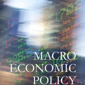 Macroeconomic Policy Since the Financial Crisis No Minimum Order