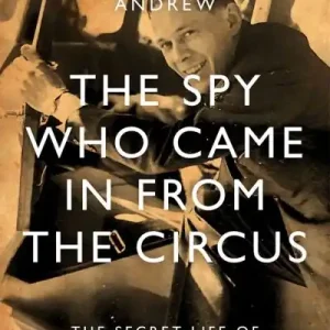 The Spy Who Came in From the Circus Next Day Delivery
