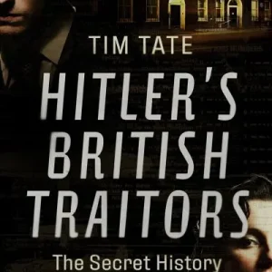 Wholesale Hitler's British Traitors