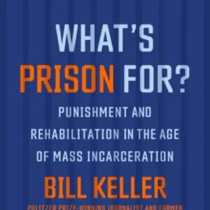 Viral What's Prison For?