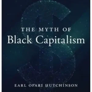 Myth of Black Capitalism The In Demand