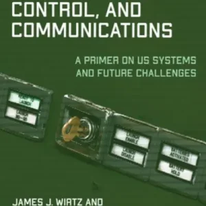 Best Choice Nuclear Command, Control, and Communications