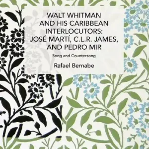 Walt Whitman and His Caribbean Interlocutors Same Day Shipping