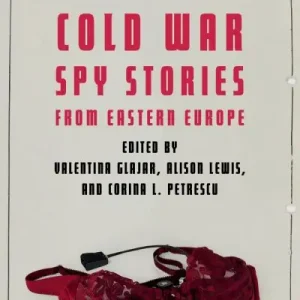 Cold War Spy Stories From Eastern Europe Special Offer