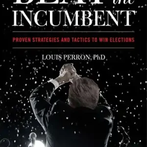 Beat the Incumbent Don’t Miss Out