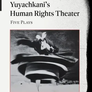Yuyachkani's Human Rights Theater Bulk Order