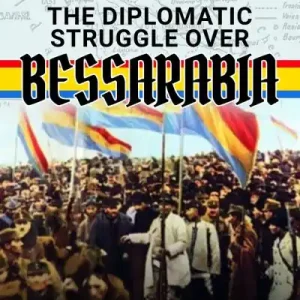 The Diplomatic Struggle Over Bessarabia Shop Now