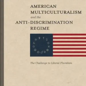 American Multiculturalism and the Anti-Discrimination Regime Trusted Brand
