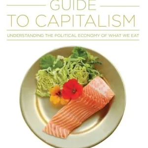 A Foodie's Guide To Capitalism Warranty Included