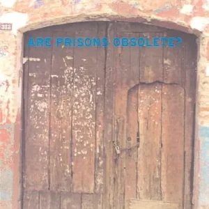 Are Prisons Obsolete? Clearance