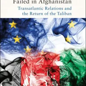 Why the European Union Failed in Afghanistan Place Order