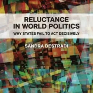 Reluctance in World Politics Original