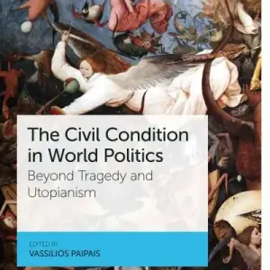 The Civil Condition in World Politics Time-Limited