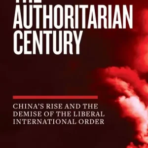 The Authoritarian Century Fast Shipping
