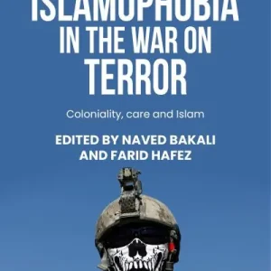 The Rise of Global Islamophobia in the War on Terror Shop Now