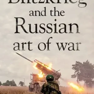 Blitzkrieg and the Russian Art of War Big Sale