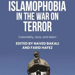 Express Delivery The Rise of Global Islamophobia in the War on Terror