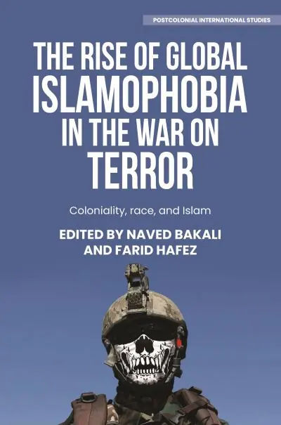 Express Delivery The Rise of Global Islamophobia in the War on Terror