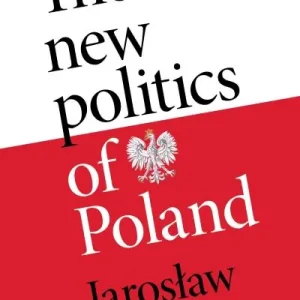 The New Politics of Poland Reduced Price