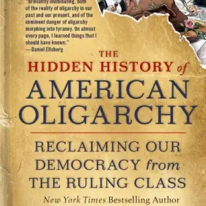 The Hidden History of American Oligarchy Free Delivery
