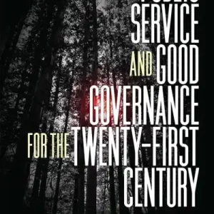 Handmade Public Service and Good Governance For the Twenty-First Century