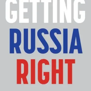 Getting Russia Right High Quality