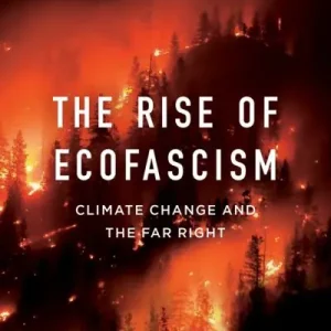 Buy Direct The Rise of Ecofascism