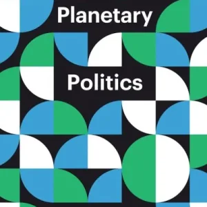 Crafted Planetary Politics