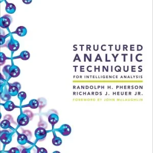 Time-Limited Structured Analytic Techniques For Intelligence Analysis