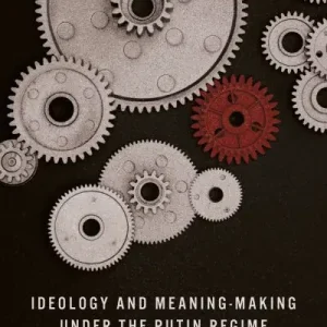 Hot Deal Ideology and Meaning-Making Under the Putin Regime
