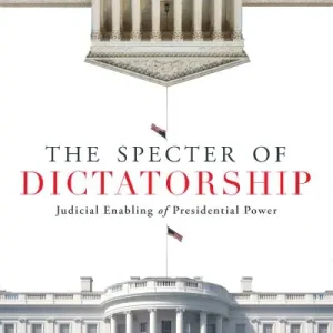Affordable The Specter of Dictatorship