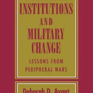 Political Institutions and Military Change Big Sale
