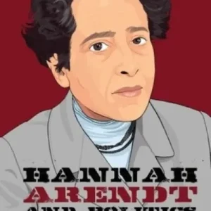 Hannah Arendt and Politics Best Seller