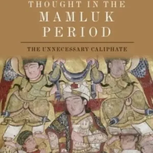 Brand New Political Thought in the Mamluk Period