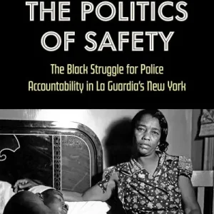 The Politics of Safety Editor’s Pick