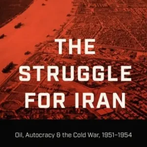 Affordable The Struggle For Iran