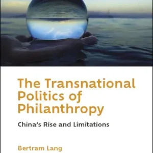 Deal The Transnational Politics of Philanthropy