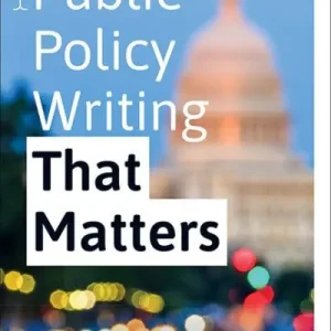 Public Policy Writing That Matters Original
