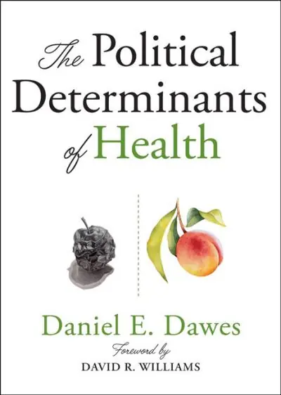 Special Discount The Political Determinants of Health