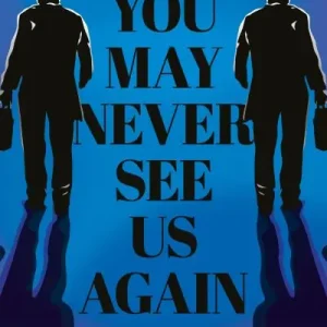 Fan Favorite You May Never See Us Again