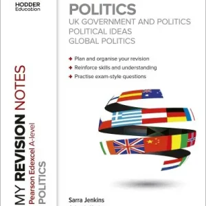 Pearson Edexcel A-Level Politics. UK Government and Politics, Political Ideas and Global Politics Hassle-Free Returns