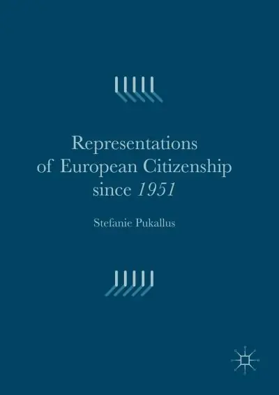 Secure Checkout Representations of European Citizenship Since 1951