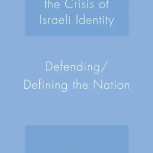 The Pursuit of Peace and the Crisis of Israeli Identity In Demand