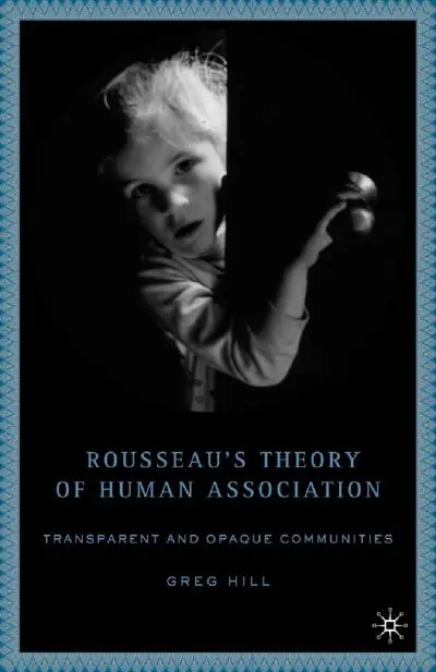 Don’t Miss Out Rousseau's Theory of Human Association