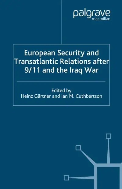 European Security and Transatlantic Relations After 9/11 and the Iraq War Don’t Miss Out